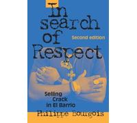 Philippe Bourgois In Search of Respect (Tascabile)