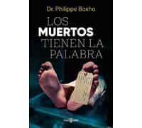Philippe Boxho Los muertos tienen la palabra/ The Dead Have the Floo (Tascabile)