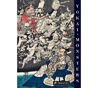Yokai Monsters: By the Great Masters of Japanese Woodblock Printing