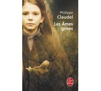 Philippe Claudel Les ames grises (Prix Renaudot 2006) (Tascabile)