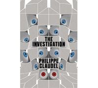 Philippe Claudel The Investigation (Tascabile)