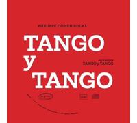 Philippe Cohen Solal Tango Y Tango (CD)