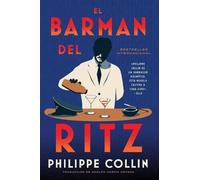 Philippe Collin El Barman del Ritz (Tascabile)
