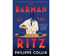 Philippe Collin The Barman of the Ritz (Copertina rigida)