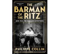 Philippe Collin The Barman of the Ritz (Copertina rigida) (PRESALE 18/06/2026)