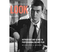Philippe D. Mather Stanley Kubrick at Look Magazine (Tascabile)