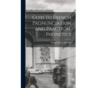 Philippe De La Guid To French Pronunciation and Practical P (Copertina rigida)
