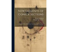 Philippe de la Hire Bryan Robinson New Elements of Conick Sections (Tascabile)