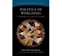 Philippe Descola Politics of Worlding (Copertina rigida)