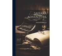 Philippe Diole Sahara Adventure (Tascabile)