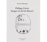 Philippe Favier - Images en clef de Mozart