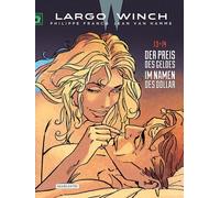 Philippe Francq Largo Winch - Doppelband: 13 • 14 Der Preis d (Copertina rigida)