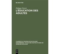 Philippe Fritsch L'éducation des adultes (Copertina rigida)
