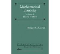Philippe G. Ciarlet Mathematical Elasticity, Volume II (Tascabile)