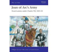 Philippe Gaillard Joan of Arc’s Army (Tascabile) Men-at-Arms