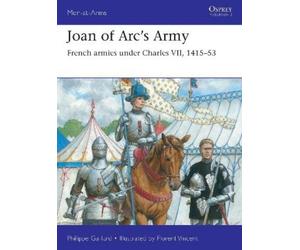Philippe Gaillard Joan of Arc’s Army (Tascabile) Men-at-Arms