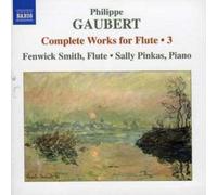 Philippe Gaubert Complete Works for Flute Vol. 3 (Smith, Pinkas) (CD) Album