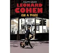 Philippe Girard Leonard Cohen (Copertina rigida)