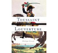Philippe Girard Toussaint Louverture (Copertina rigida)