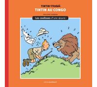 Philippe Goddin dietro le quinte di un'opera - Tintin in Congo (T2)