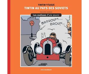 Philippe Goddin Dietro le quinte di un'opera - Tintin nel paese dei soviet (T1)