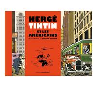 Philippe Goddin: Hergé, Tintin e gli americani (2020)