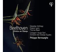 Philippe Herreweghe; Collegium Vocale Gent; Orchestre des Champs-Elysees - Beethoven: Christus am Olberge