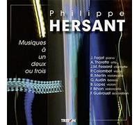 Philippe Hersant - Musiques A Un, Deux Ou Trois