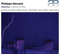 Philippe Hersant – Clairvaux: Instants Limites – CD – ALTLED