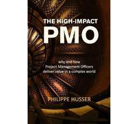 Philippe Husser High-Impact PMO (Tascabile)