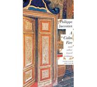 Philippe Jaccottet A Calm Fire (Copertina rigida) Swiss List
