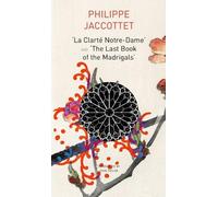 Philippe Jaccottet José- "La Clarté Notre-Dame" and "The Last (Copertina rigida)