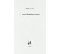 Philippe Jaccottet Rafael-José El paseo bajo los árboles : y diálog (Tascabile)