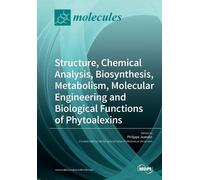Philippe Jeande Structure, Chemical Analysis, Biosynthesis, Metaboli (Tascabile)