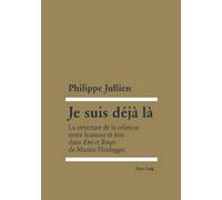 Philippe Jullien Je Suis Déjà Là (Tascabile)