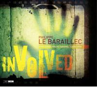 Philippe Le Baraillec Involved (CD) Album