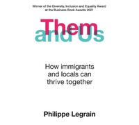 Philippe Legrain Them and Us (Tascabile)
