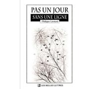 Philippe Leotard Pas un Jour Sans une Ligne (Tascabile)