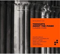 Philippe Leroux Claudia Chan: Thoughts About the Piano: Royaumont Live (CD)