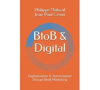 Philippe Malaval Jean Paul Crenn BtoB and Digital (Tascabile)