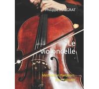 Philippe Malgrat Le violoncelle (Tascabile)