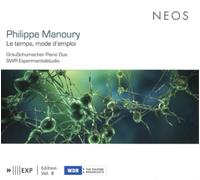 Philippe Manoury Philippe Manoury: Le Temps, Mode D'emploi (CD)