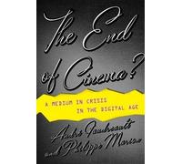 Philippe Marion André Gaudreault The End of Cinema? (Tascabile)