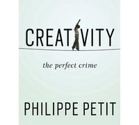 Philippe Petit Creativity (Tascabile)
