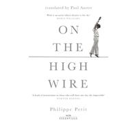 Philippe Petit On the High Wire (Tascabile) W&N Essentials