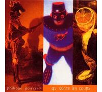 Philippe Poirier - Qui Donne Les Coups