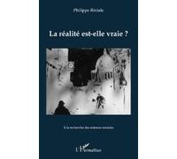 Philippe Riviale La réalité est-elle vraie ? (Tascabile)