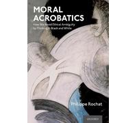 Philippe Rochat Moral Acrobatics (Copertina rigida)
