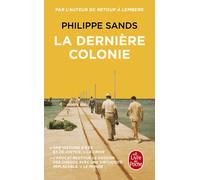 Philippe Sands Agnès Desarthe La dernière colonie (Tascabile)