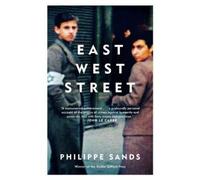 Philippe Sands East West Street (Tascabile)